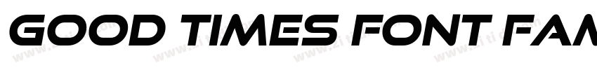Good Times Font Fami字体转换